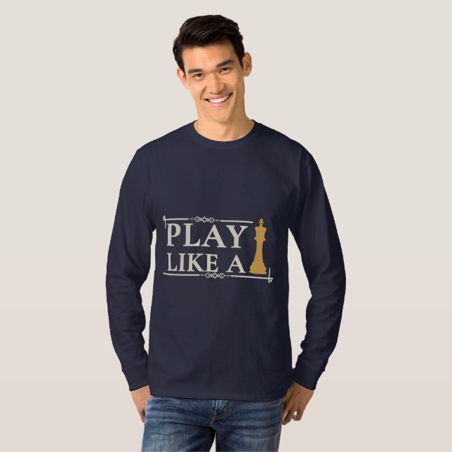 Camiseta Jogue Como um Rei – Citação de Estratégia de Poder (Frente Completa)