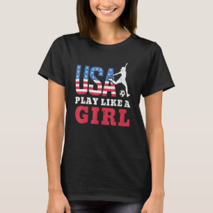 Camiseta Jogue Como Uma Menina Bandeira Americana EUA Futeb