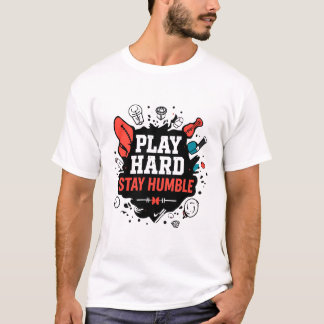 Camiseta Jogue Duro, fique humilde