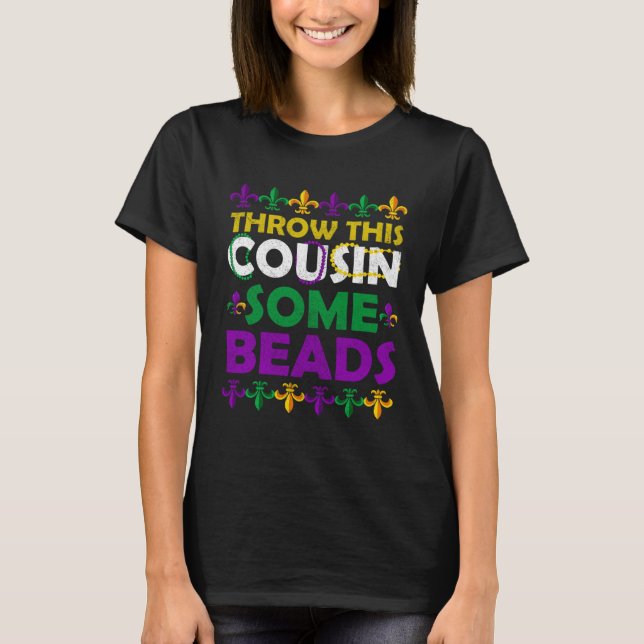 Camiseta Jogue Este Primo Algumas Garotas Roupa do Bead (Frente)