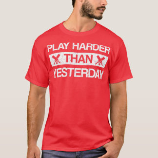 Camiseta Jogue mais do que ontem dizendo críquete