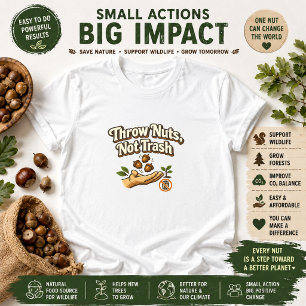 Camiseta Jogue Nozes Não Lixo Mensagem Ecológica