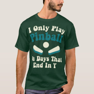 Camiseta Jogue Pinball em dias Engraçado Arcade G do Jogado