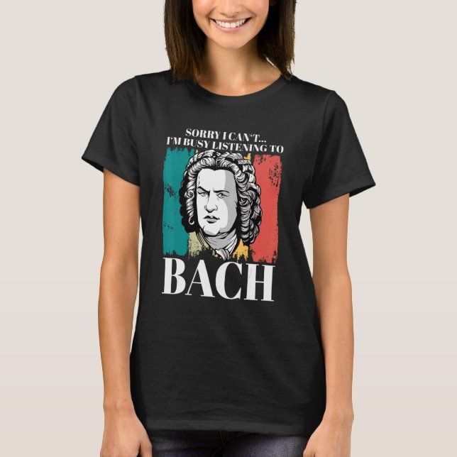Camiseta Johann Sebastian Bach Composer Para Clássicas (Frente)