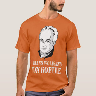 Camiseta Johann Wolfgang Von Goethe Poet Thinker Poet