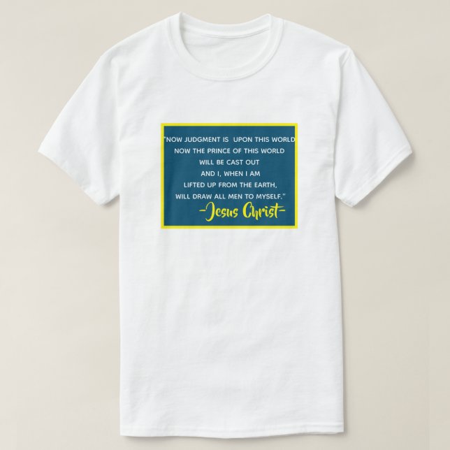 Camiseta John 12:32 Se Eu For Levantado Eu Vou Desenhar Tod (Frente do Design)