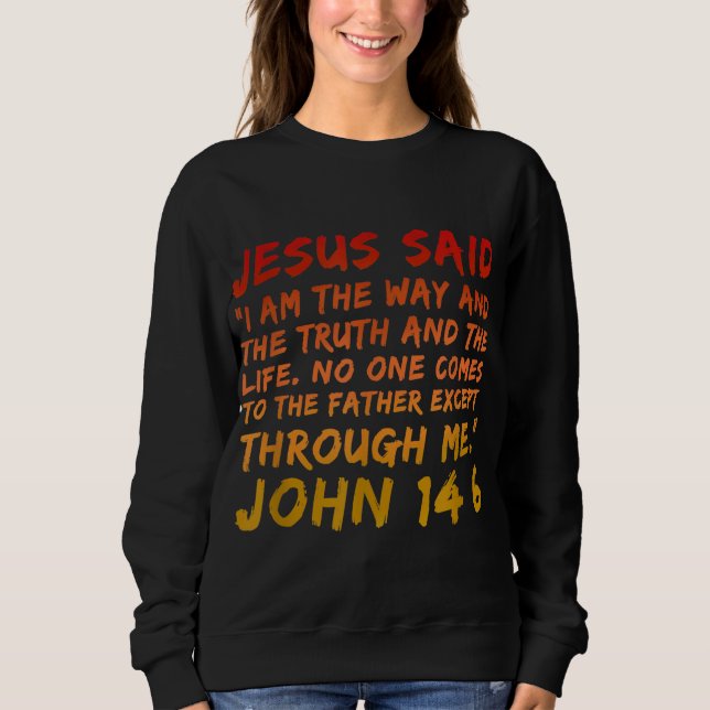 Camiseta John 146 Jesus disse que eu sou a verdade e a verd (Frente)