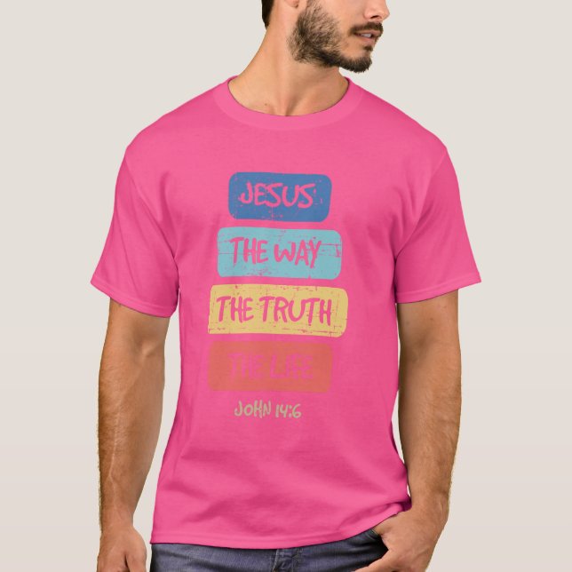 Camiseta John 146 Jesus The Way Truth Life Bíblia Lover Tee (Frente)