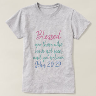 Camiseta John 20:29 Abençoado