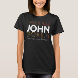 Camiseta John 316 Por Deus, tão amado pelo cristão mundial