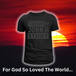Camiseta John 3:16 História Verdadeira Citação da Bíblia Gr