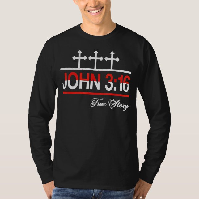 Camiseta John 3 16 True Story Cross Christian (Frente)