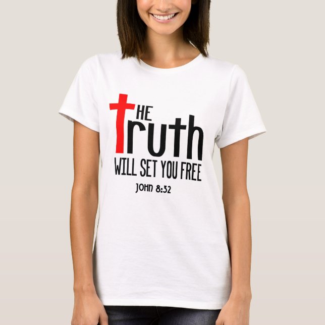 Camiseta John 8:32 a Verdade vai libertá-lo (Frente)