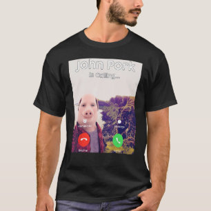 Camiseta John Pork Está Chamando Telefone de Atendimento