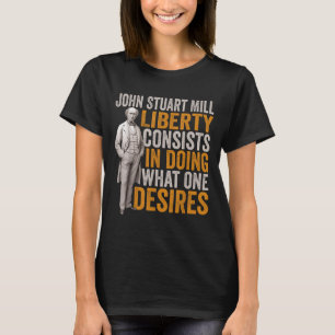 Camiseta John Stuart Mill Filósofo Citação Estudo de Filoso
