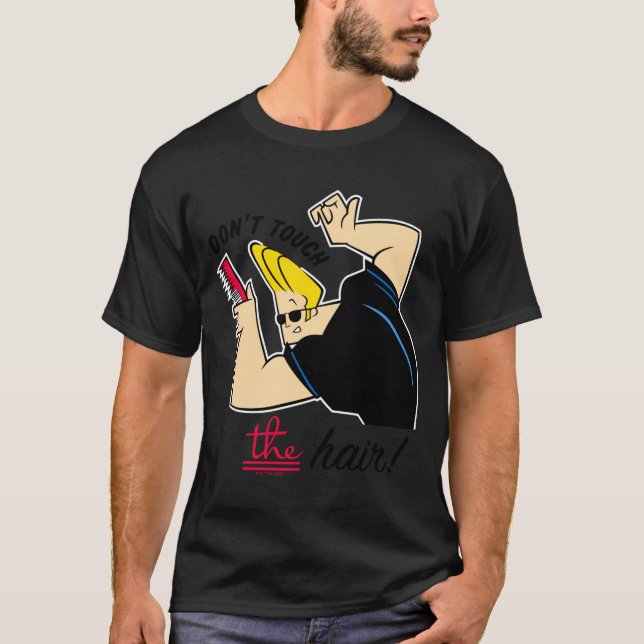 Camiseta Johnny Bravo Comb Dont Touch The Hair  (Frente)
