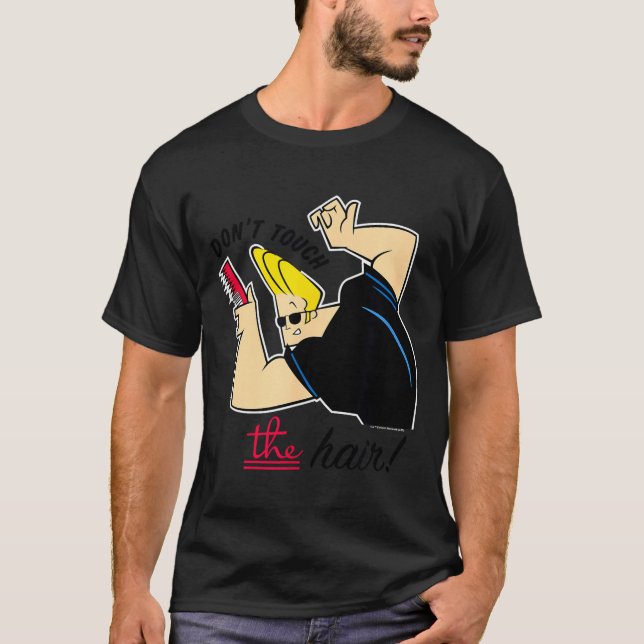 Camiseta Johnny Bravo Don't Touch The Hair!  (Frente)