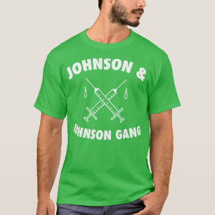 Camiseta Johnson JJ Gang Funny Vacine
