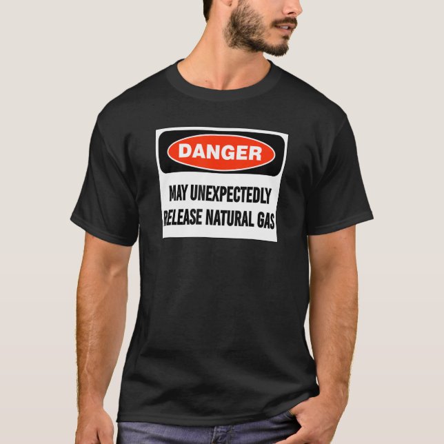 Camiseta Joke Danger May Unexpectedly Release Natural Gas (Frente)
