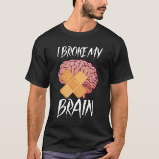 Camiseta Joke de Cirurgia Cerebral Operação Cerebral Trauma