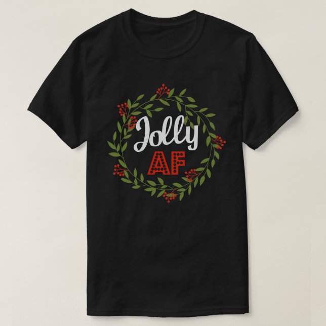 Camiseta Jolly Af Engraçado Adulto Festa de Natal de Humor (Frente do Design)