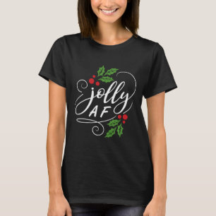 Camiseta Jolly AF Natal Holly Sarcastic Holiday Humor