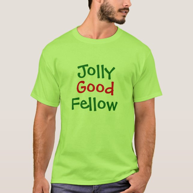 Camiseta Jolly Good, Fellow (Frente)