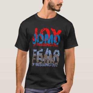 Camiseta Jomo vs Fomo Joy vs Medo de perder