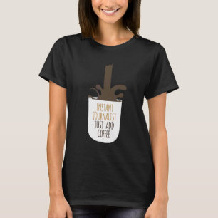 Camiseta Jornalista Instantâneo Basta Adicionar Café Escrit