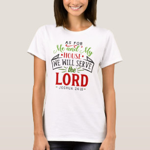 Camiseta Joshua 24: 15 Para Minha Casa, Christian