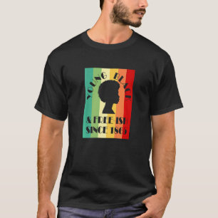 Camiseta Jovem Negro e Ish Livre Desde 1865 Juntetizando Ne