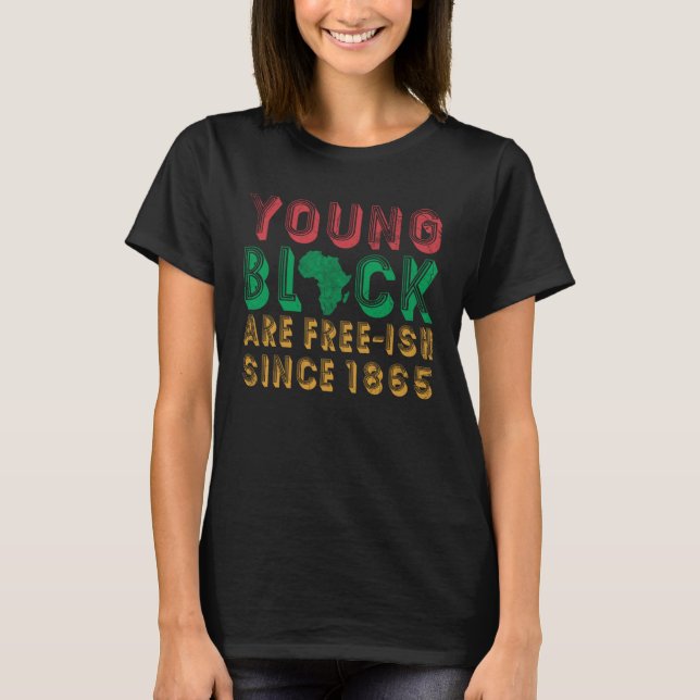 Camiseta Jovem Negro Está Livre Desde 1865 Para Orgulho Afr (Frente)