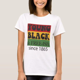 Camiseta Jovem Negro Livre-ish Desde 1865 Mês da História N