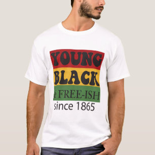 Camiseta Jovem Negro Livre-ish Desde 1865 Mês da História N