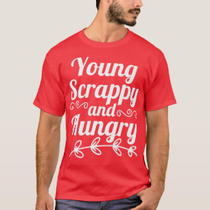 Camiseta Jovem Scrappy e Fome