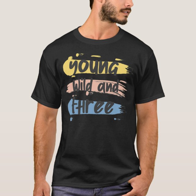 Camiseta Jovem Selvagem e Três Selvagens 3 anos (Frente)