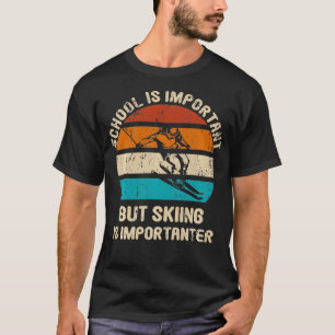 Camiseta Jovens Crianças Esquiar É Importante Mas Esquiar É