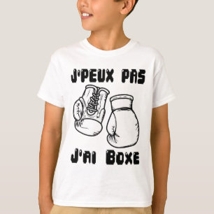 Camiseta J'peux Pas J'ai Boxe - Camisola de Presente de Box