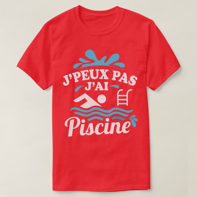 Camiseta Jpeux Pas JAi Piscine (Frente do Design)