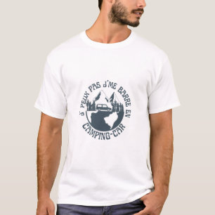 Camiseta  J'peux pas j'me barre en camping-car