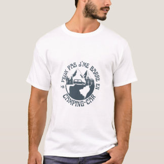 Camiseta J'peux pas j'me barre en camping-car