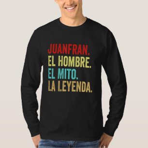 Camiseta Juanfran El Hombre El Mito La Leyenda Regalo Para