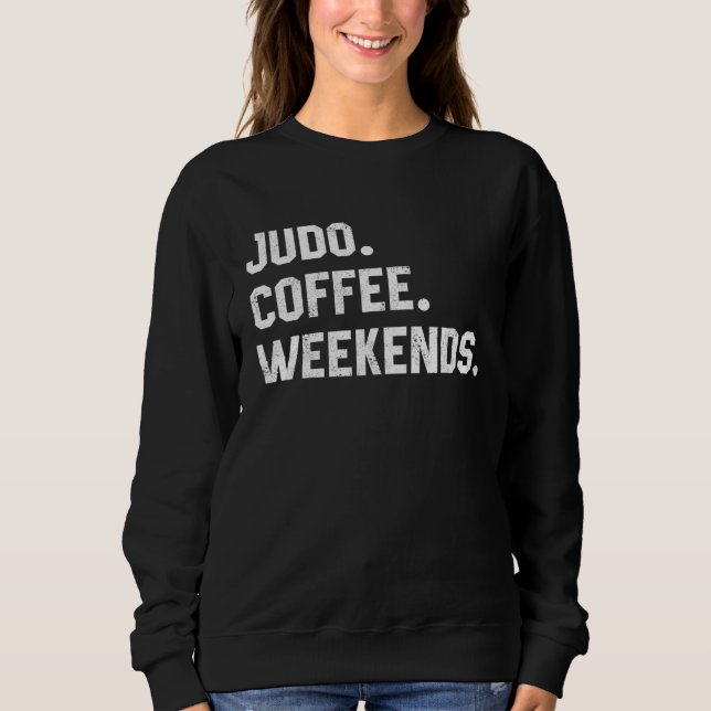 Camiseta Judo Coffee Weekends  Saying  For Women Men Dad (Frente)