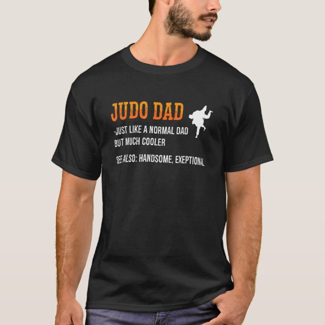 Camiseta Judo Dad Just Like A Normal Dad Judoka Fighter Coo (Frente)