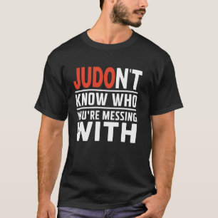 Camiseta Judo Não sei quem você está mexendo com Judoka Mar