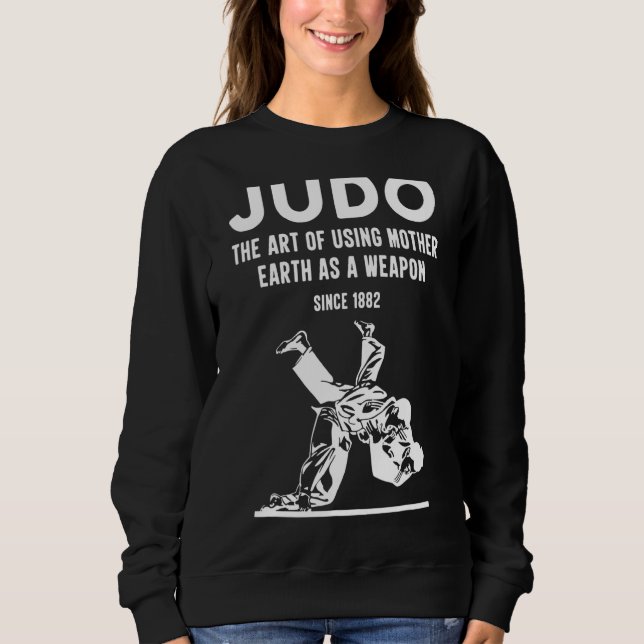 Camiseta Judô, O Uso Da Mãe Terra Como Arma Desde 1 (Frente)