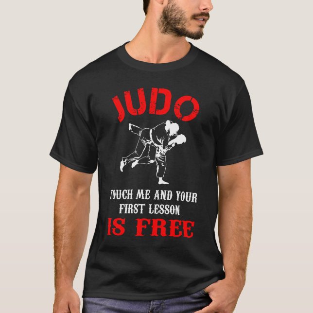 Camiseta Judo Toque Em Mim E Sua Primeira Lição É Livre (Frente)