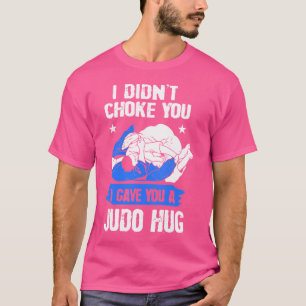 Camiseta Judosta Eu Não Te Acoplei Eu Te Dei Um Judo Hug J