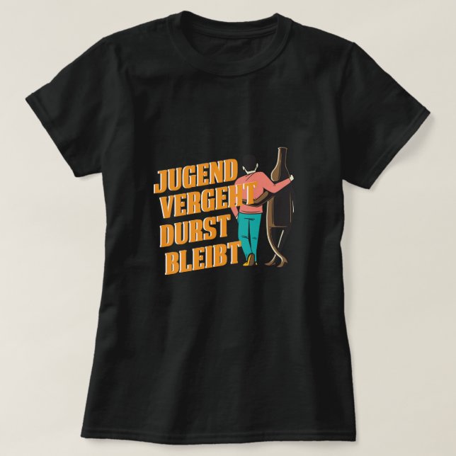 Camiseta Jugend Vergeht Durst Bleibt Bier Alkohol Beer Bott (Frente do Design)