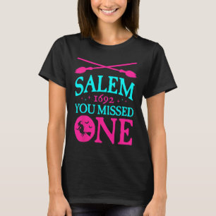 Camiseta Julgamentos De Bruxas De Salem 1692. Você Perdeu U